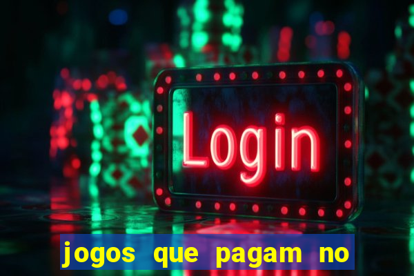 jogos que pagam no pix de verdade