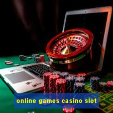 online games casino slot