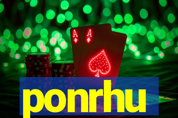 ponrhu