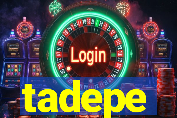 tadepe