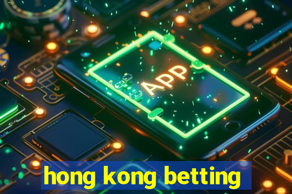 hong kong betting