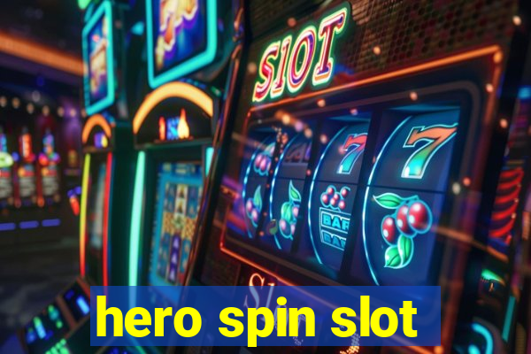 hero spin slot