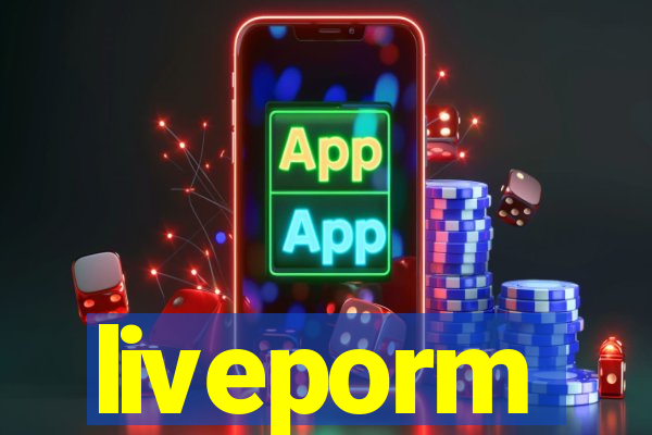 liveporm