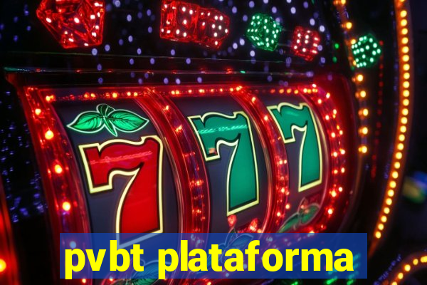 pvbt plataforma