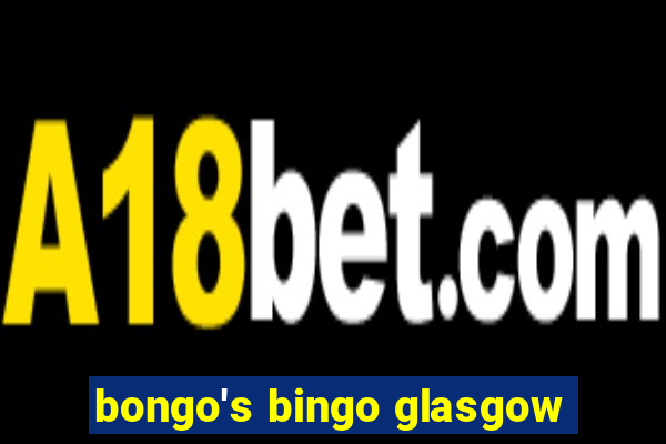 bongo's bingo glasgow