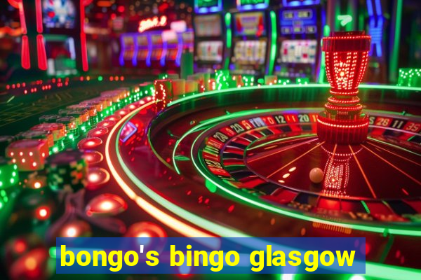 bongo's bingo glasgow