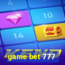 game bet 777