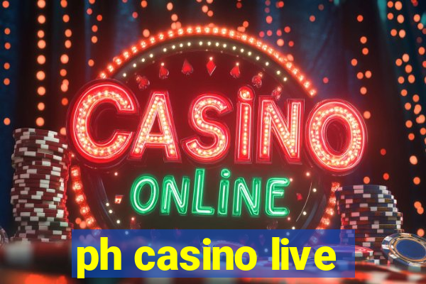 ph casino live