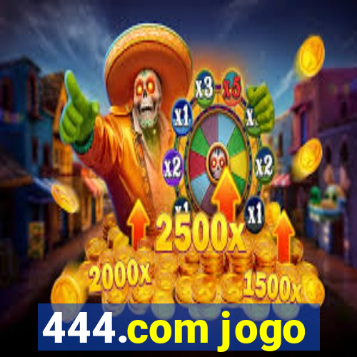 444.com jogo