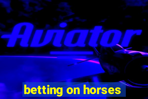 betting on horses