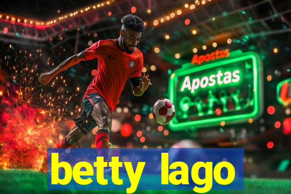 betty lago