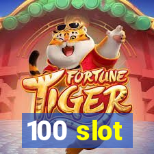 100 slot