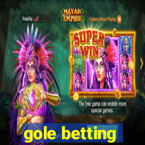 gole betting