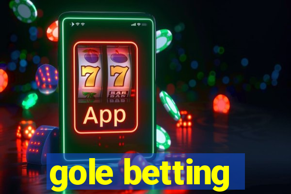 gole betting