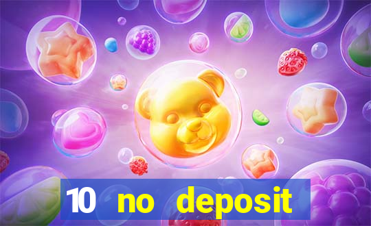 10 no deposit bonus casino