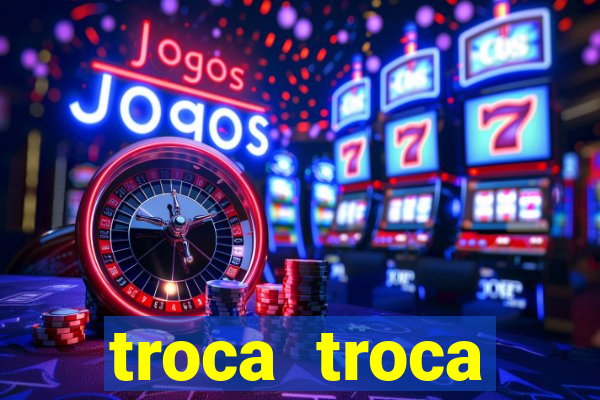 troca troca cruzeiro sp