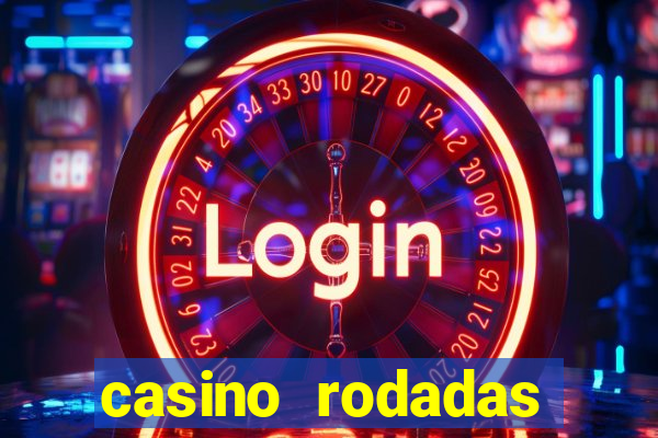 casino rodadas grátis sem depósito