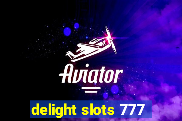 delight slots 777