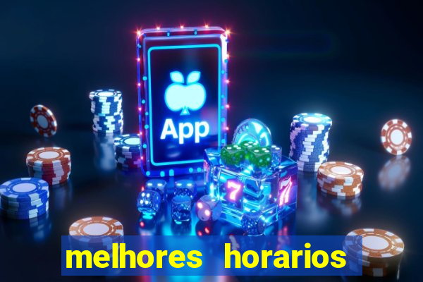 melhores horarios para jogar slots