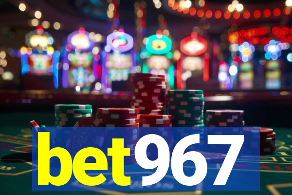 bet967