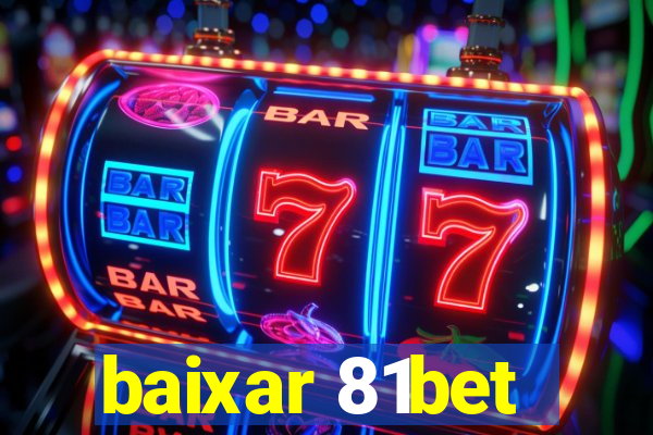 baixar 81bet