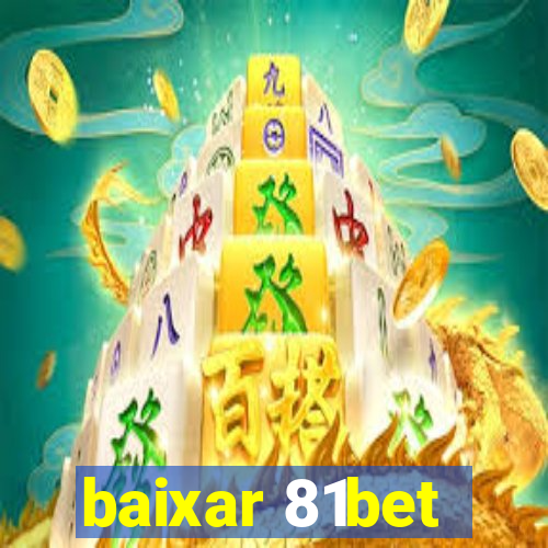 baixar 81bet