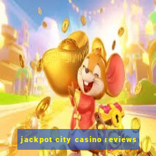 jackpot city casino reviews