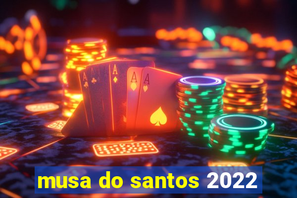 musa do santos 2022