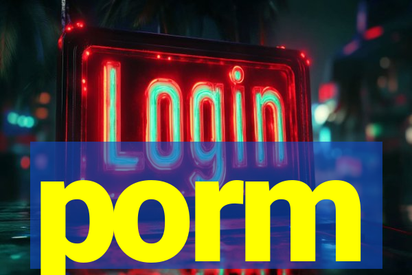 porm