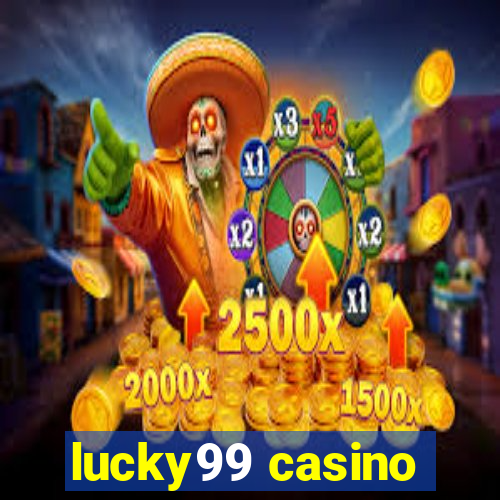 lucky99 casino