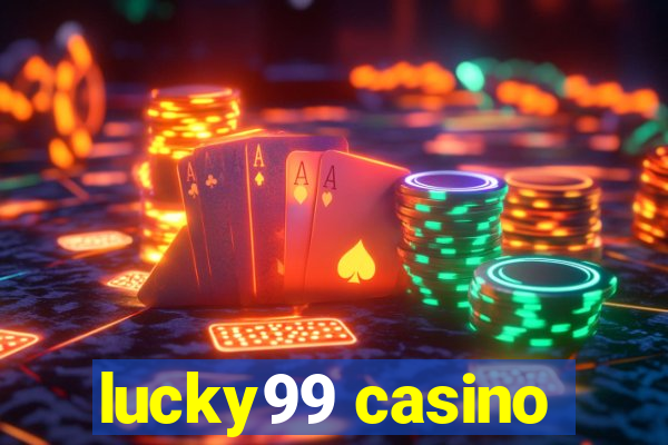 lucky99 casino