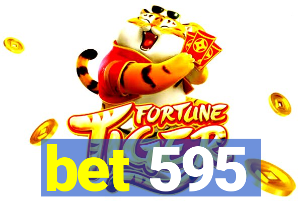 bet 595