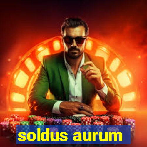 soldus aurum