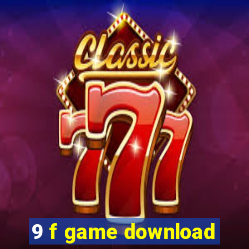 9 f game download