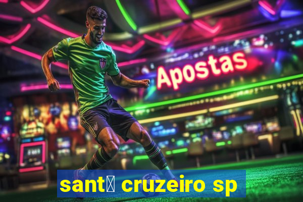 sant茅 cruzeiro sp