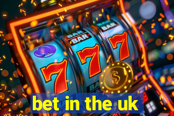 bet in the uk