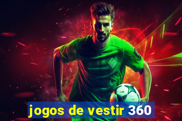 jogos de vestir 360