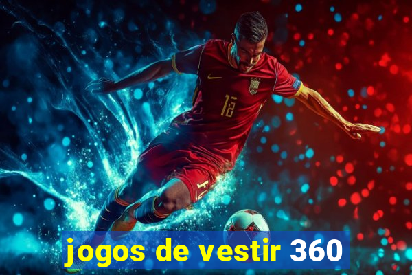 jogos de vestir 360