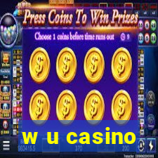 w u casino