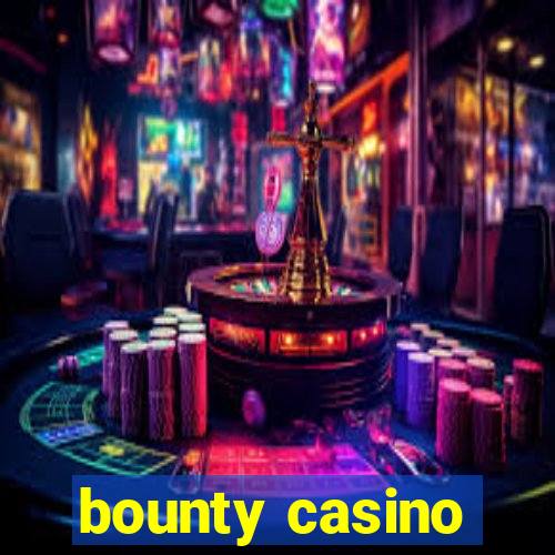 bounty casino