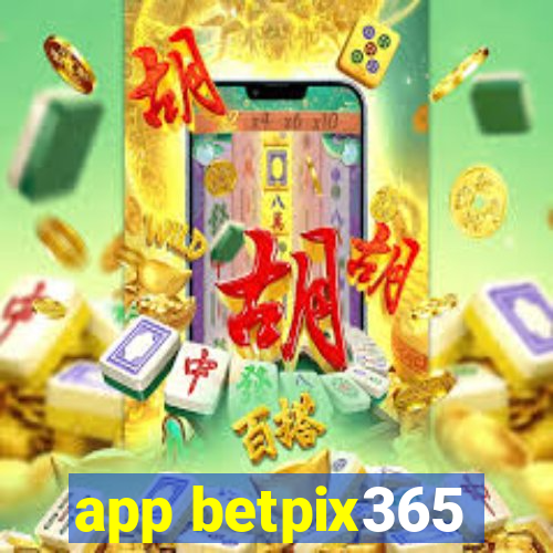 app betpix365