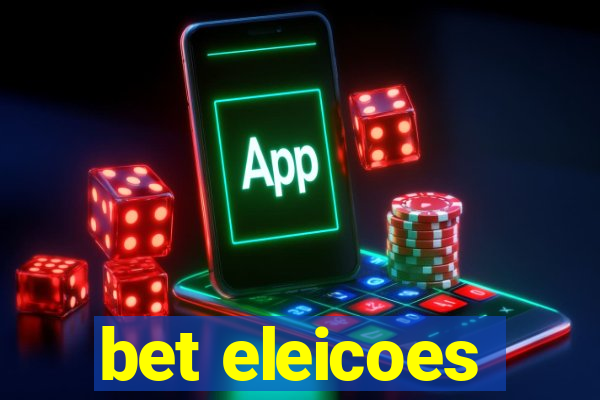 bet eleicoes