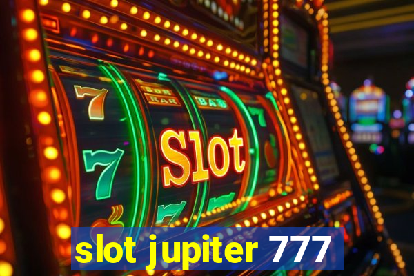 slot jupiter 777