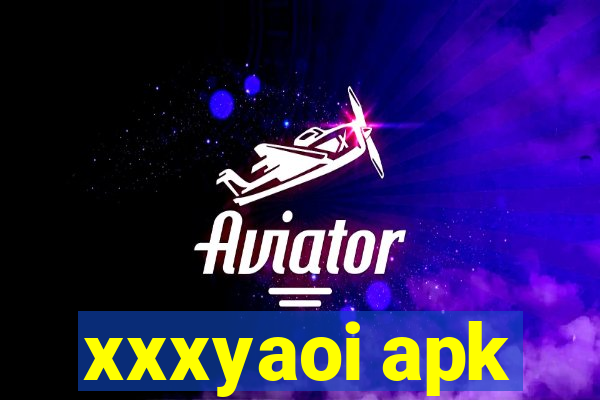 xxxyaoi apk