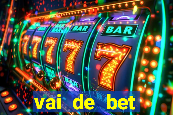 vai de bet aplicativo download