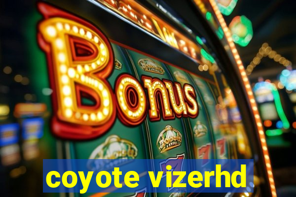 coyote vizerhd