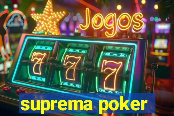 suprema poker