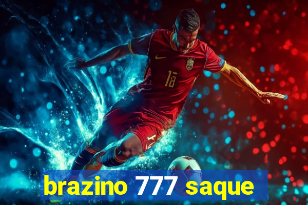 brazino 777 saque