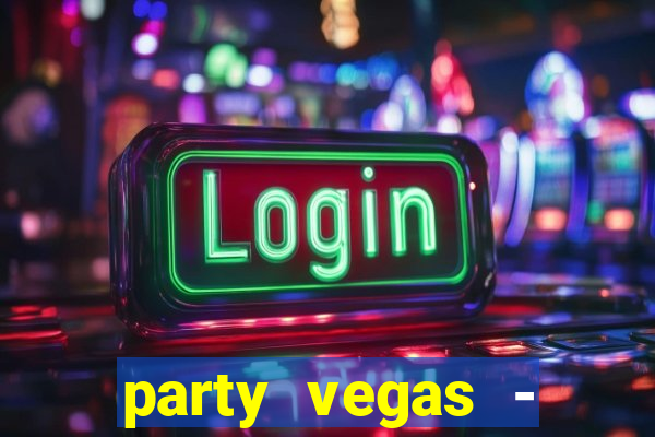 party vegas - slots casino 777