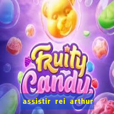 assistir rei arthur 2004 topflix